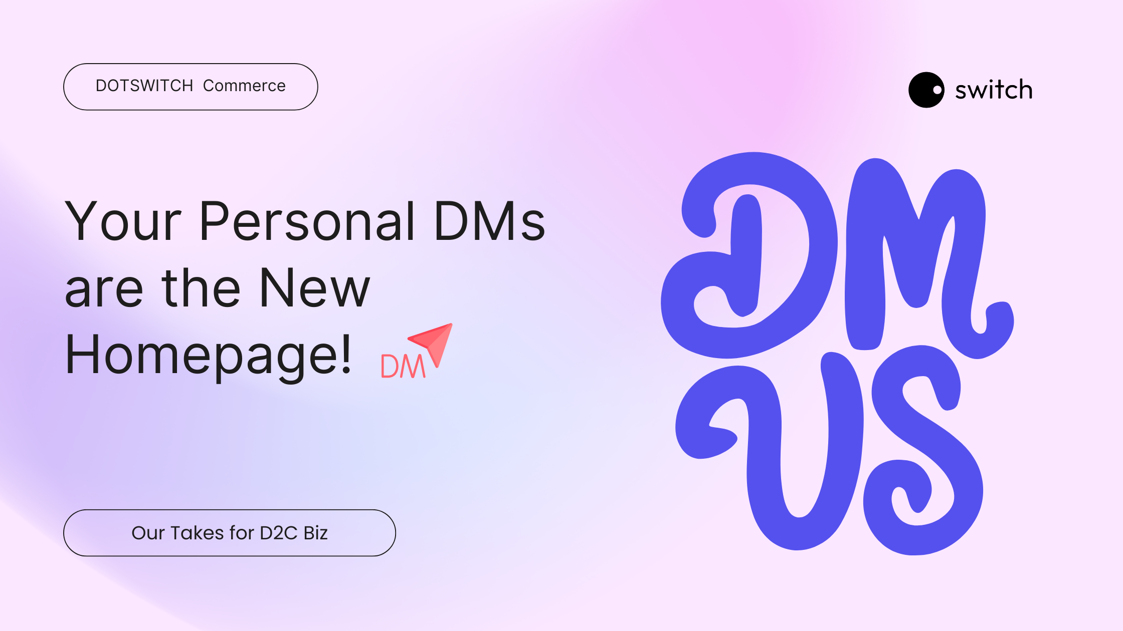 DMs are the new homepage hero image