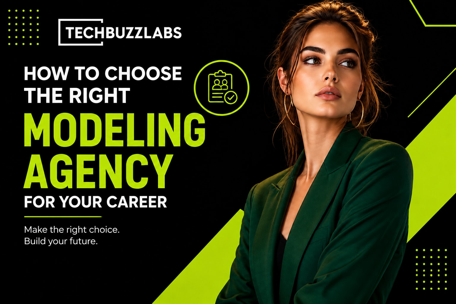 How to Choose the Right Modeling Agency for Your Career