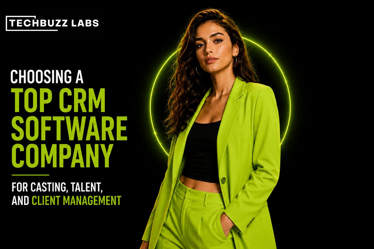 Choosing a Top CRM Software Company for Casting, Talent, and Client Management