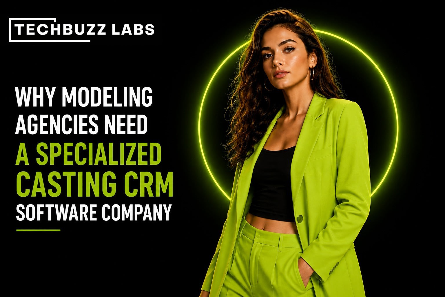 Why Modeling Agencies Need a Specialized Casting CRM Software Company