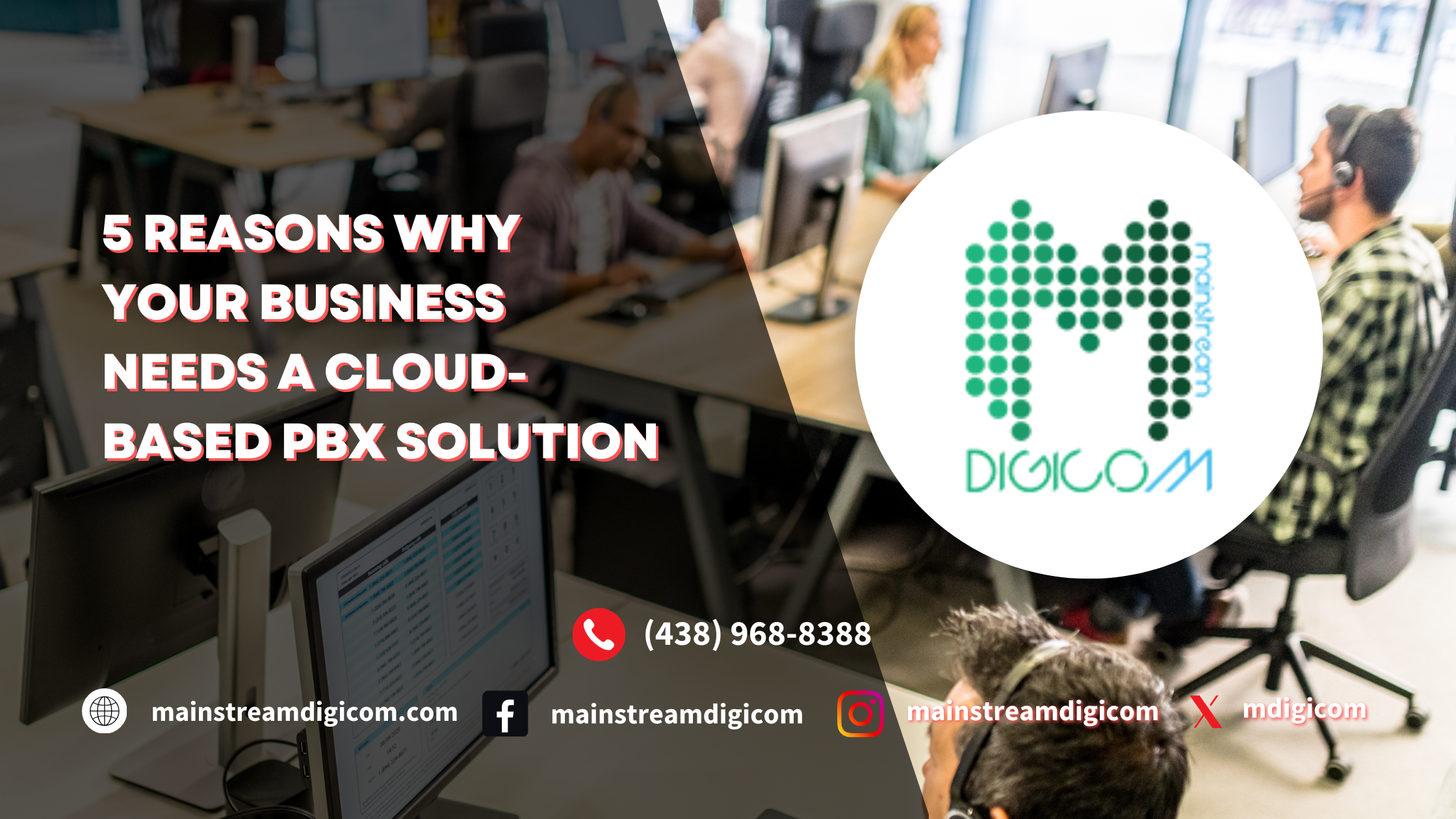 Mainstream Digicom - 5 Reasons Why Your Business Needs a Cloud-Based PBX Solution - Blog Post