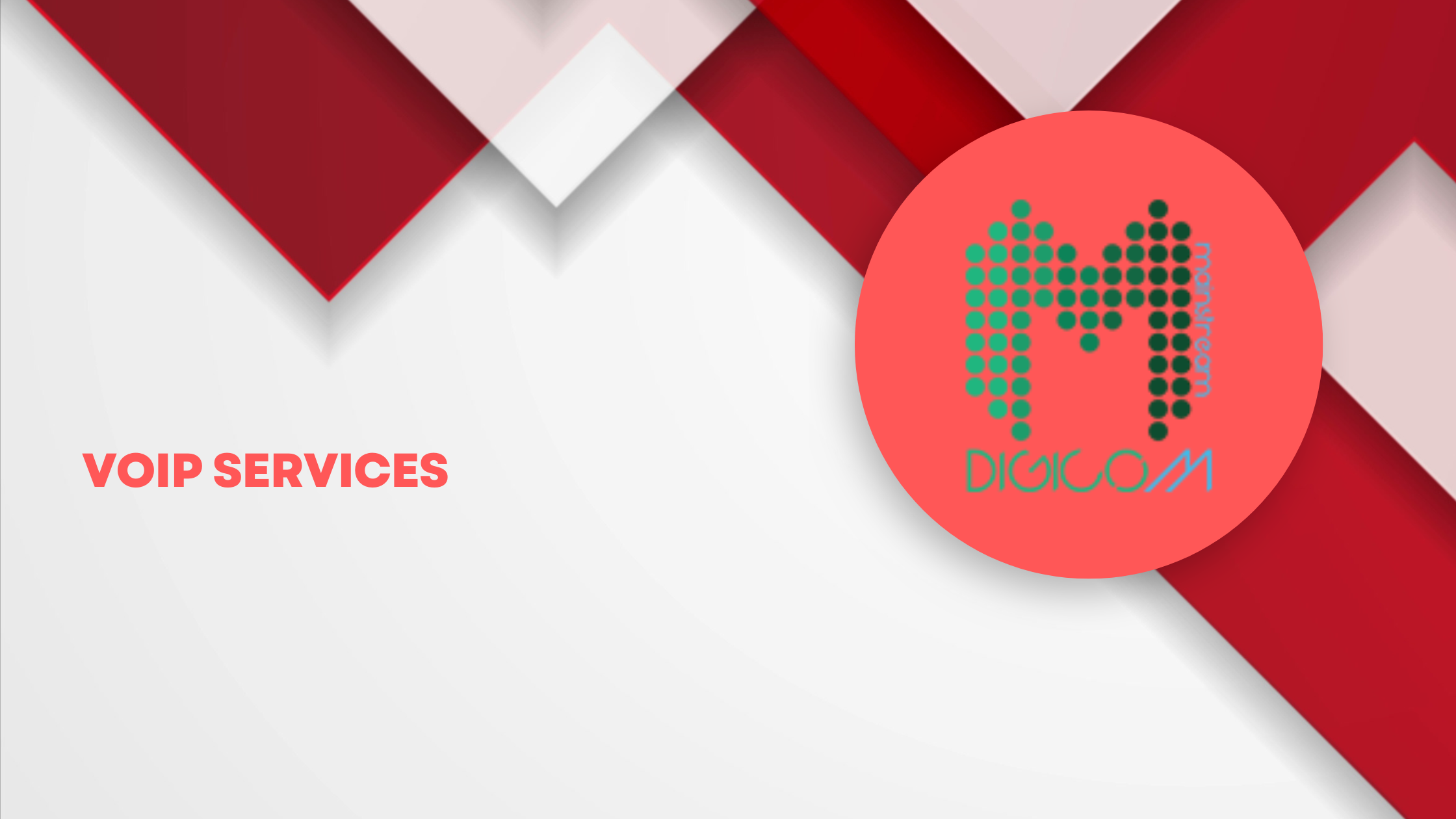 VoIP Services - Mainstream Digicom