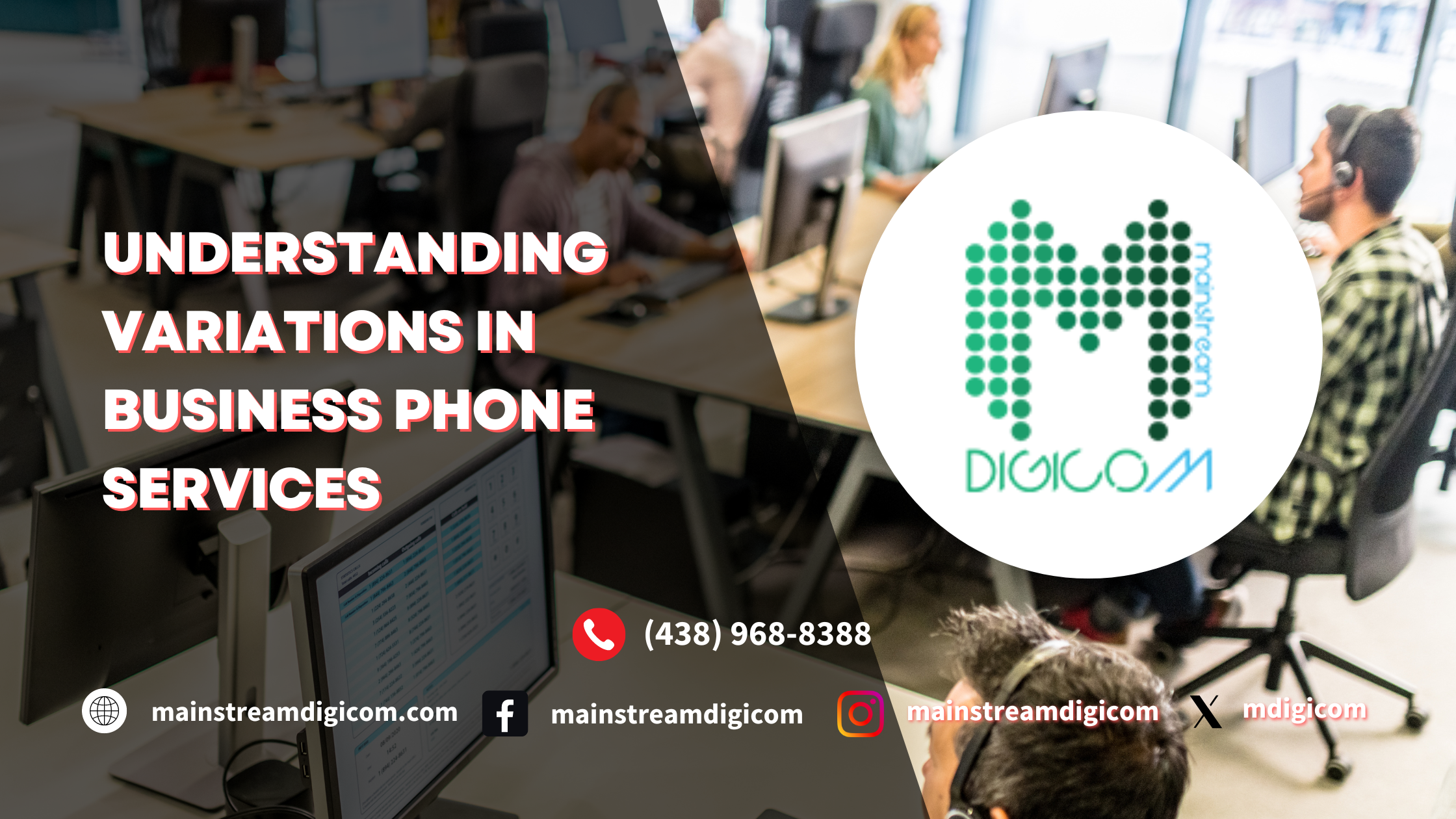 Mainstream Digicom - Understanding Variations in Business Phone Services
