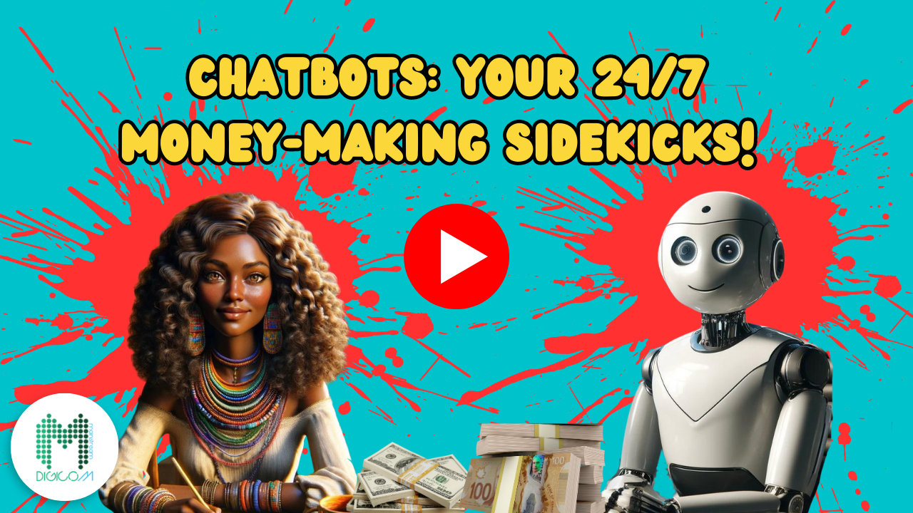 Mainstream Digicom - Chatbots: Your 24/7 Money-Making Sidekicks