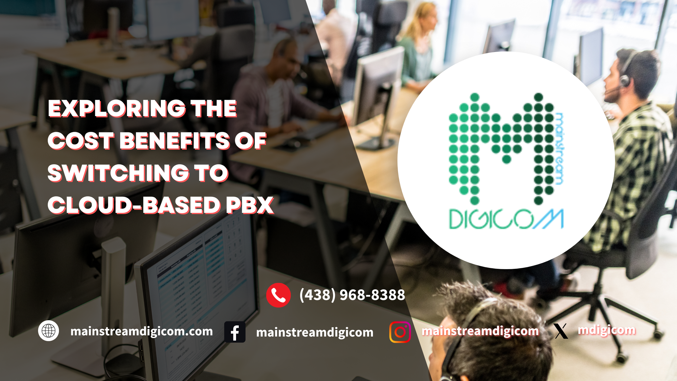 Mainstream Digicom - Exploring the Cost Benefits of Switching to Cloud-Based PBX