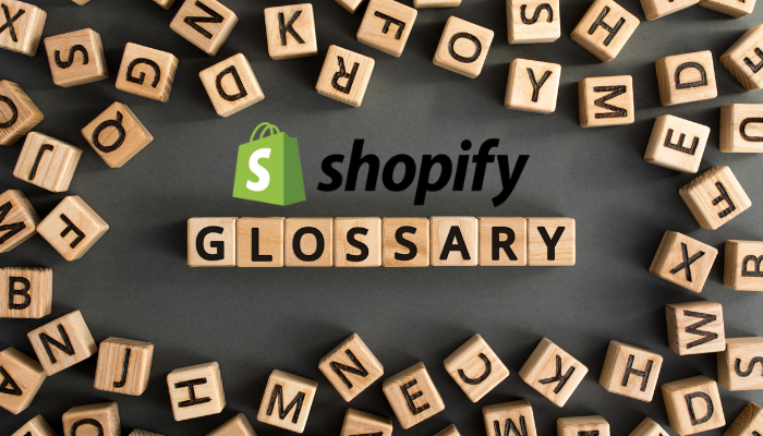 Shopify Glossary Shopify Glossary