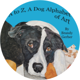 A to Z, A Dog Alphabet of Art