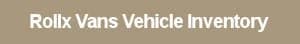 Rollx vans vehicle inventory