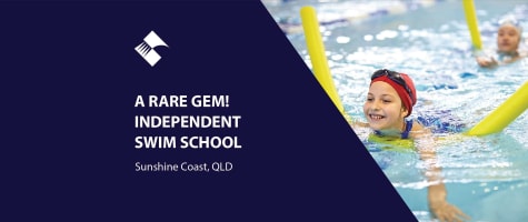 A RARE GEM! INDEPENDENT SWIM SCHOOL (SUNSHINE COAST QLD) BFB3354