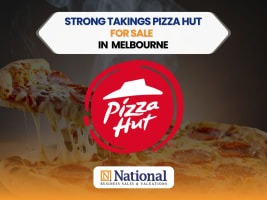 Prime Pizza Hut for Sale in Melbourne  Strong Sales |Low Rent