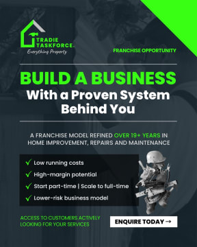 Own a Tradie Taskforce Franchise - Established Business Model & Exclusive Territory