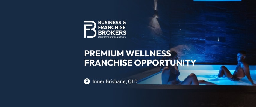 PREMIUM WELLNESS FRANCHISE OPPORTUNITY (INNER BRISBANE, QLD) BFB1378