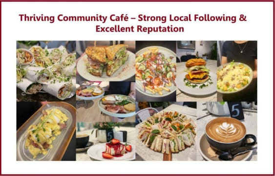 Thriving Community Cafe Strong Local Following & Excellent Reputation