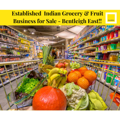 Profitable & Easy-to-Run Indian Grocery & Fruit Shop in Prime Bentleigh East!