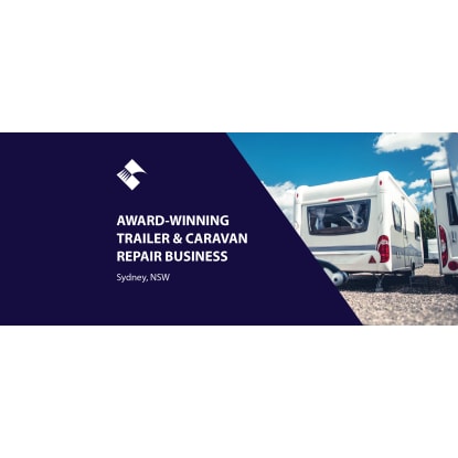 AWARD-WINNING TRAILER & CARAVAN REPAIR BUSINESS (SYDNEY) BFB3997
