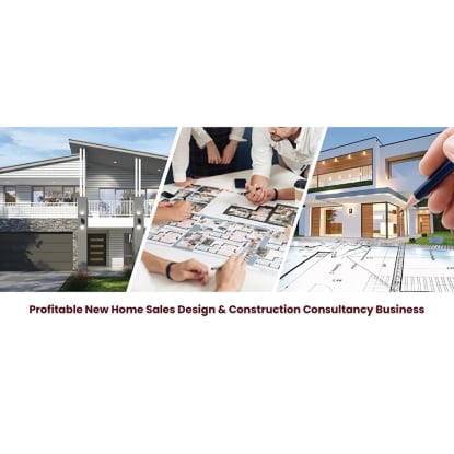 Profitable New Home Sales Design & Construction Consultancy Business