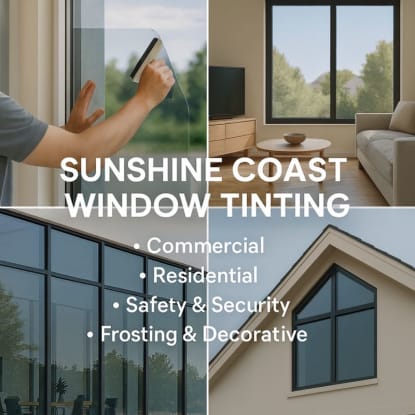 Lifestyle Business, Residential & Commercial Window Tinting Sunshine Coast