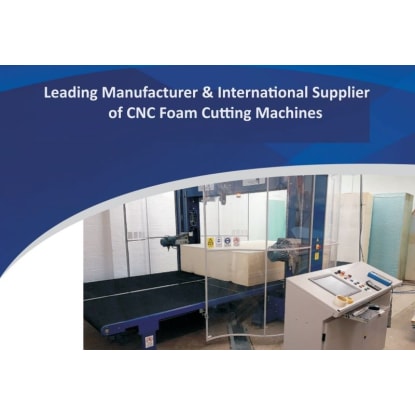 Global Leading OEM & International Supplier of CNC Foam Cutting Machines