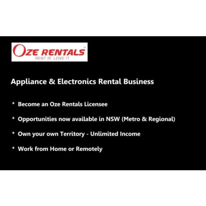 OZE RENTALS - CONSUMER GOODS RENTALS - JOIN & PROSPER - BE YOUR OWN LICENCEE!