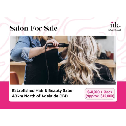 Established Hair & Beauty Salon, 40km North Adelaide CBD
