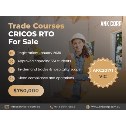 Trade Courses CRICOS RTO For Sale | 551 Capacity | VIC | $750,000 | AKC20171