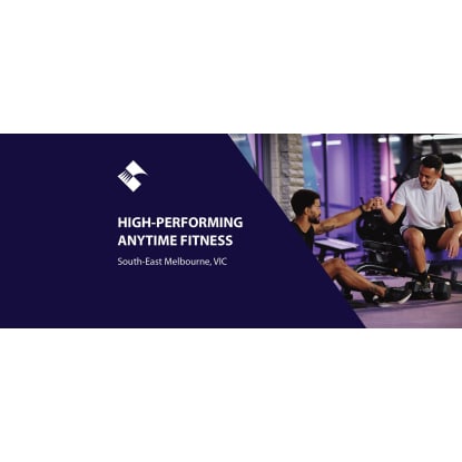 HIGH-PERFORMING ANYTIME FITNESS FOR SALE (SOUTH-EAST MELBOURNE) BFB4333 & BFB4332