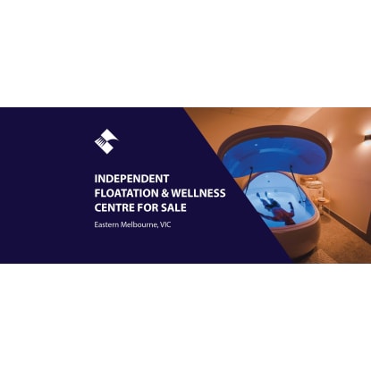 INDEPENDENT FLOATATION & WELLNESS CENTRE FOR SALE (EASTERN MELBOURNE) BFB4151