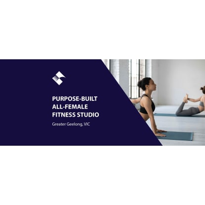 PURPOSE-BUILT ALL-FEMALE FITNESS STUDIO (GREATER GEELONG, VICTORIA) BFB4338