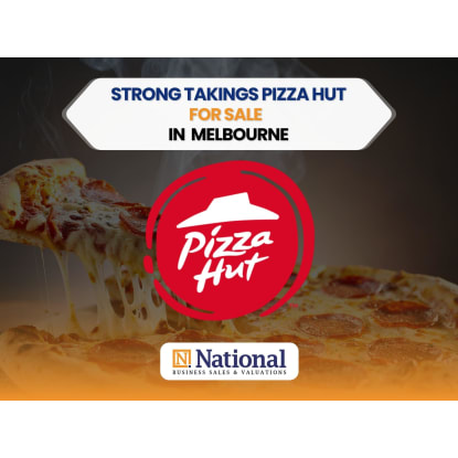 Prime Pizza Hut for Sale in Melbourne  Strong Sales |Low Rent
