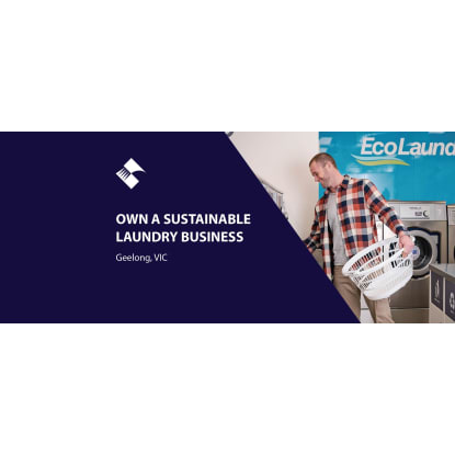 OWN A SUSTAINABLE LAUNDRY BUSINESS IN A THRIVING GEELONG PRECINCT (VICTORIA) BFB4187