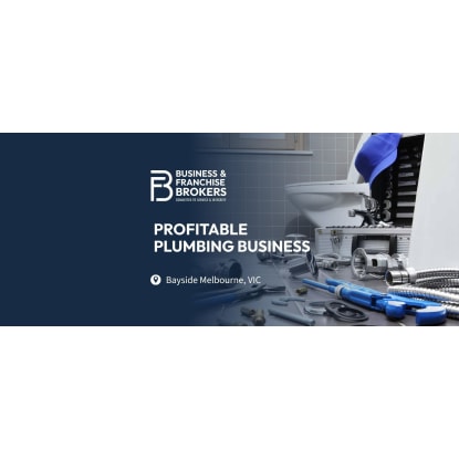 PROFITABLE PLUMBING BUSINESS FOR SALE (BAYSIDE MELBOURNE) BFB1195