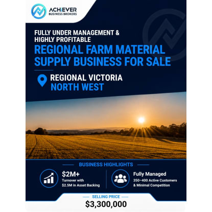 FULLY UNDER MANAGEMENT & HIGHLY PROFITABLE REGIONAL FARM MATERIAL SUPPLY BUSINESS FOR SALE – REGI...