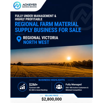 FULLY UNDER MANAGEMENT & HIGHLY PROFITABLE REGIONAL FARM MATERIAL SUPPLY BUSINESS FOR SALE – REGI...