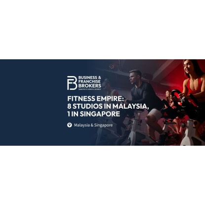 FITNESS EMPIRE FOR SALE: 8 STUDIOS IN MALAYSIA, 1 STUDIO IN SINGAPORE BFB4709