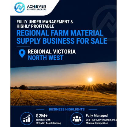 FULLY UNDER MANAGEMENT & HIGHLY PROFITABLE REGIONAL FARM MATERIAL SUPPLY BUSINESS FOR SALE – REGI...