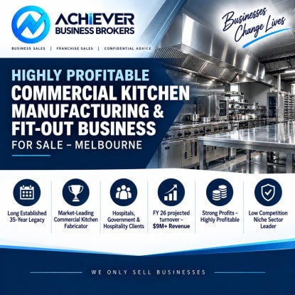HIGHLY PROFITABLE COMMERCIAL KITCHEN MANUFACTURING & FIT-OUT BUSINESS FOR SALE – MELBOURNE NORTH