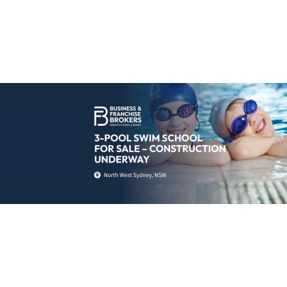 3-POOL SWIM SCHOOL FOR SALE – CONSTRUCTION UNDERWAY (NORTH WEST SYDNEY, NSW) BFB4772