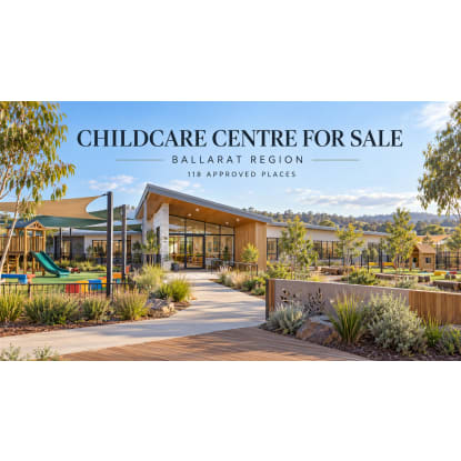 Established Ballarat Childcare Centre | 110 Approved Places