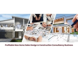 Profitable New Home Sales Design & Construction Consultancy Business