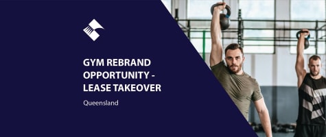 GYM REBRAND OPPORTUNITY - LEASE TAKEOVER (BRISBANE) BFB2995