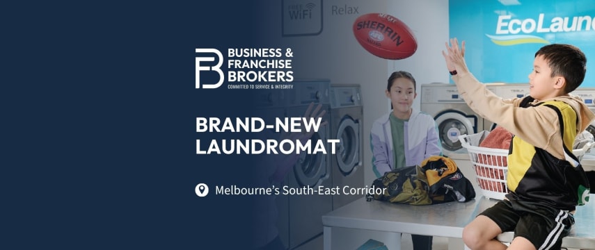 BRAND-NEW LAUNDROMAT - MELBOURNE'S FASTEST-GROWING SOUTH-EAST CORRIDOR BFB4188