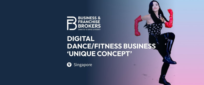 DIGITAL DANCE/FITNESS BUSINESS ‘UNIQUE CONCEPT’ (SINGAPORE) BFB3393