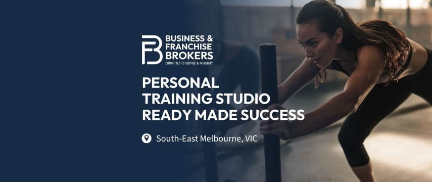 PERSONAL TRAINING STUDIO – READY-MADE SUCCESS (SOUTH-EAST MELBOURNE, VIC) BFB2622