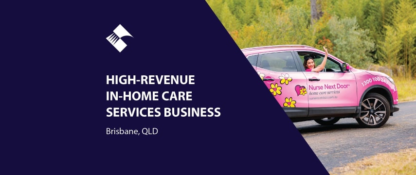 HIGH-REVENUE IN-HOME CARE SERVICES BUSINESS (BRISBANE, QUEENSLAND) BFB4297