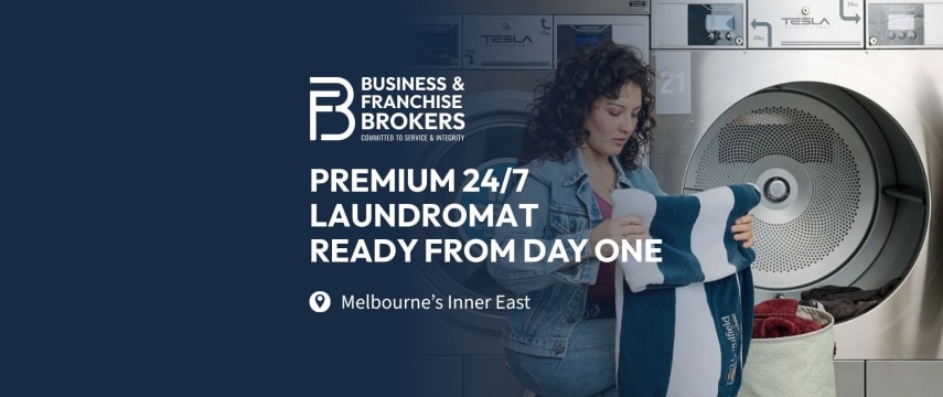 PREMIUM 24/7 LAUNDROMAT | READY FROM DAY ONE (MELBOURNE’S INNER EAST) BFB4189