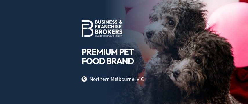 PREMIUM PET FOOD BRAND FOR SALE (NORTHERN MELBOURNE, VIC) BFB4716