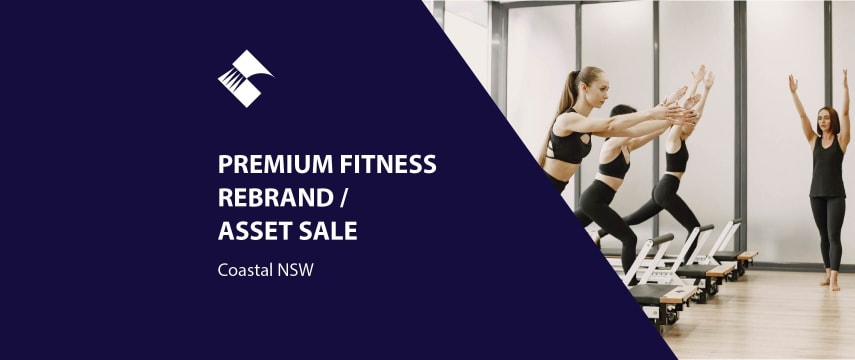 PREMIUM FITNESS REBRAND/ASSET SALE (COASTAL NSW) BFB4330