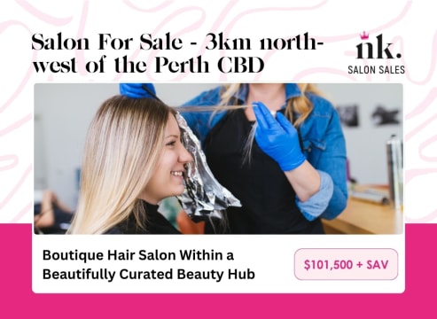 Boutique Hair Salon Within a Beautifully Curated Beauty Hub, 3km north-west of the Perth CBD