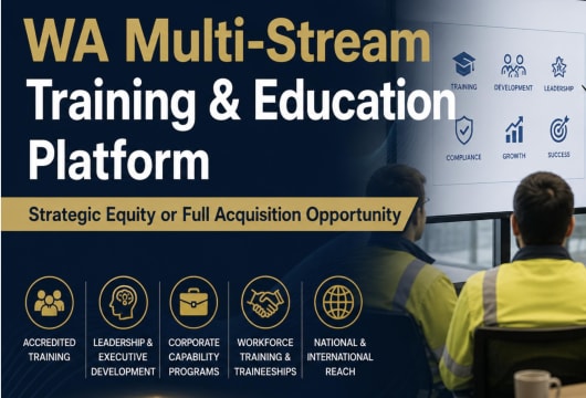 WA Multi-Stream Training & Education Platform  Strategic Equity or Full Acquisition Opportunity