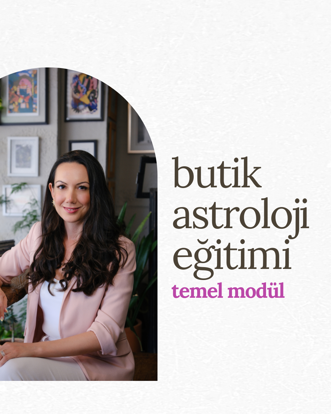 Butik Astroloji TEMEL Modül - Canlı Online Astroloji Eğitimi